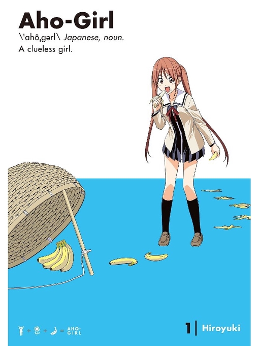Title details for Aho-Girl: a Clueless Girl, Volume 1 by HIROYUKI - Available